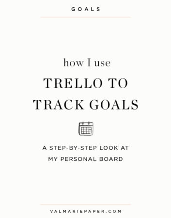 Today I wanted to share how I use Trello to keep track of my goals!