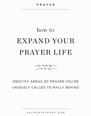 How to expand your prayer life by Val Marie Paper | Valerie Woerner, journals, praying for others, intercessory, war room, prayer warrior, diy, create, design, Christian, faith, family, motherhood, marriage, teaching, women, ministry