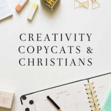 Creativity, Copycats & Christians
