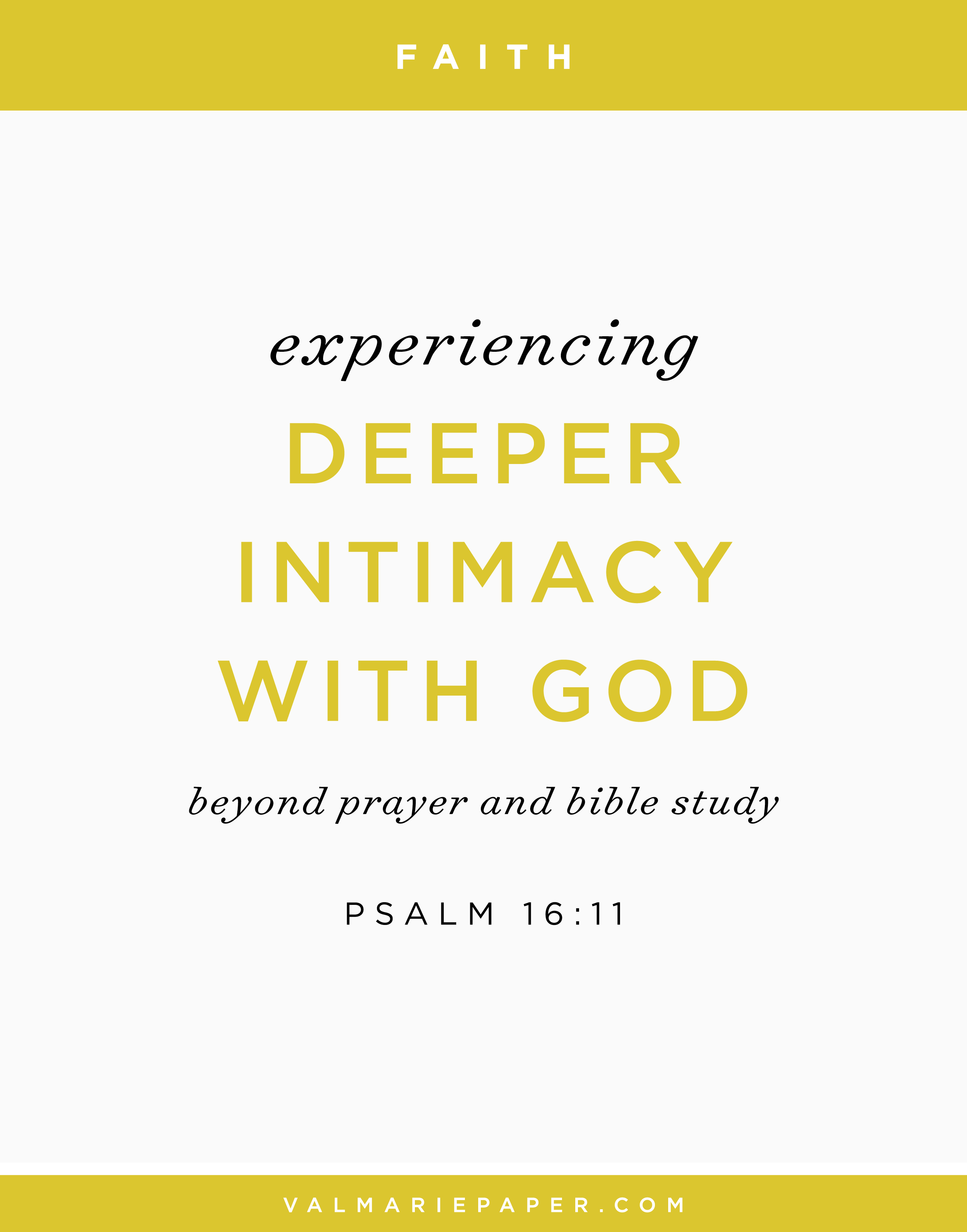 Experiencing Deeper Intimacy with God | Val Marie Paper Blog