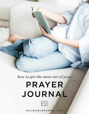 Getting the most out of your prayer journal | Val Marie Paper