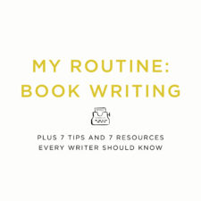 My Routine: Book Writing