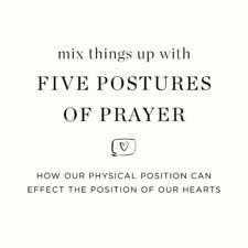 Mix things up with 5 postures of prayer