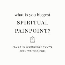 What is your biggest spiritual pain point?
