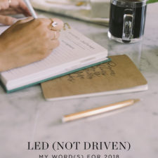 My Word for 2018: Led, Not Driven