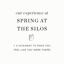 Our Spring at the Silos Experience