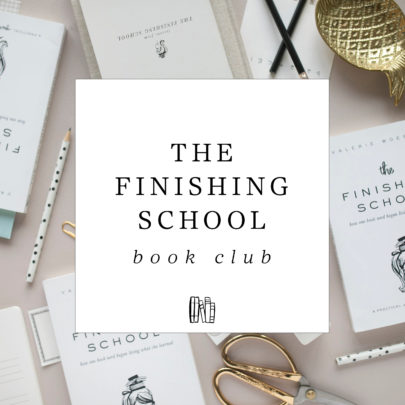 We’ll be embarking on a journey together through The Finishing School, Val’s book about her own refining journey, complete with live video discussions!