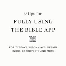 9 tips to make the most of the Bible app