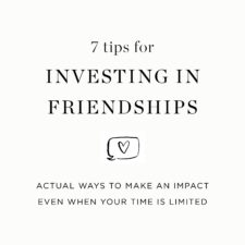 How to invest in friendships when your time is limited