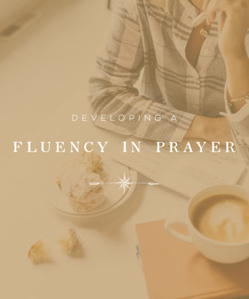 Developing a Fluency in Prayer Course by Val Marie Paper, prayer journal, spiritual growth, new year, resolution, word of the year, cultivate, war room, notebook, church, Bible study, women's ministry, motherhood