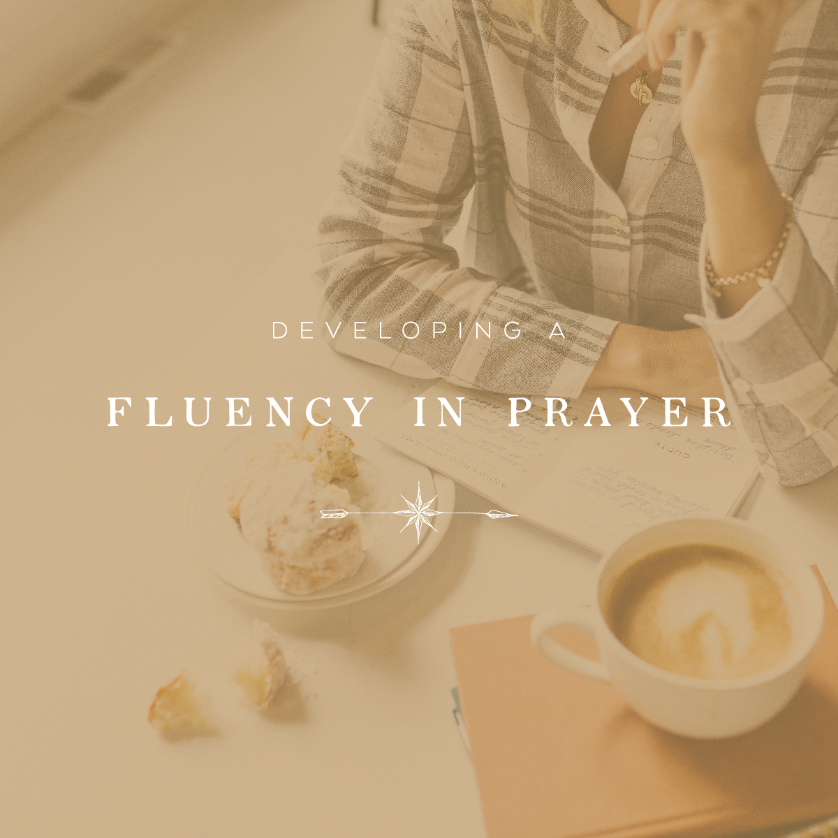 Developing a Fluency in Prayer Course by Val Marie Paper, prayer journal, spiritual growth, new year, resolution, word of the year, cultivate, war room, notebook, church, Bible study, women's ministry, motherhood