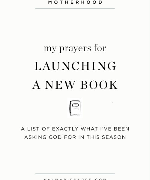 My prayers for launching a new book by Valerie Woerner | Grumpy Mom Takes a Holiday, Val Marie Paper, motherhood, parenting, summer reads, author, writing tips, prayer