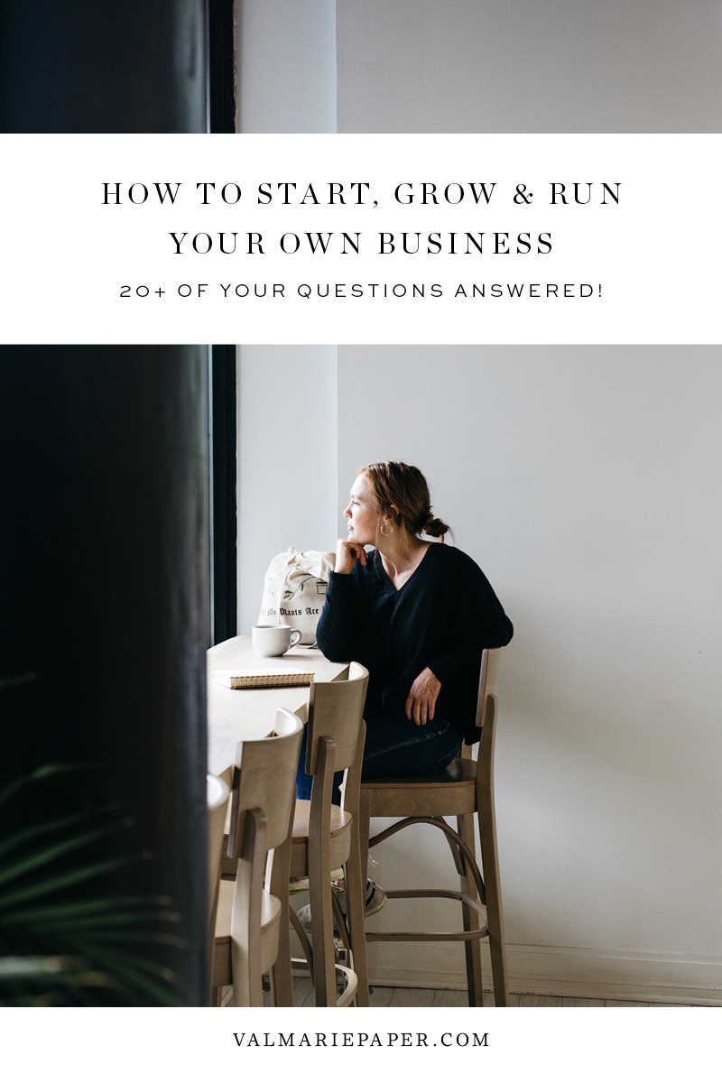 How to start, grow and run your own business by Valerie Woerner | Val Marie Paper, business q&a, getting started, entrepreneur, make money, step by step, from home, with no money, on etsy, for women, girl boss