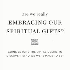 How to embrace your spiritual gifts