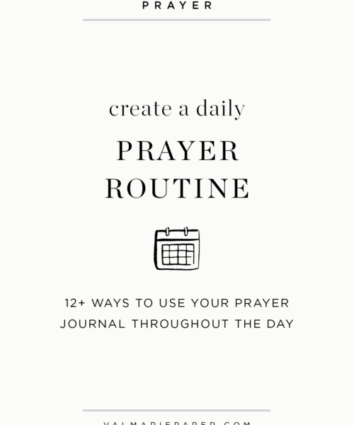 how to create a daily prayer routine by valerie woerner | val marie paper, journals, morning, evening, night, journaling, gratitude, rhthym