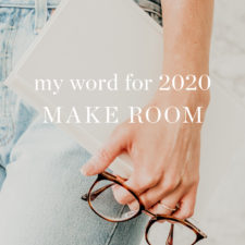 My Word for 2020: Make Room