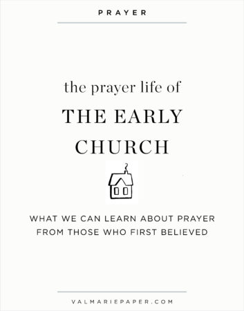 Prayer and the Early Church by Val Marie Paper, prayer journal, ministry, prayer, refresh, meditation, praying for your kids, husband, prayer warrior, war room, how to pray, early church