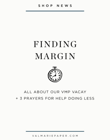 Why we're taking a break by Valerie Woerner | Val Marie Paper, margin, intentional, prayer journals, doing less, margin in business