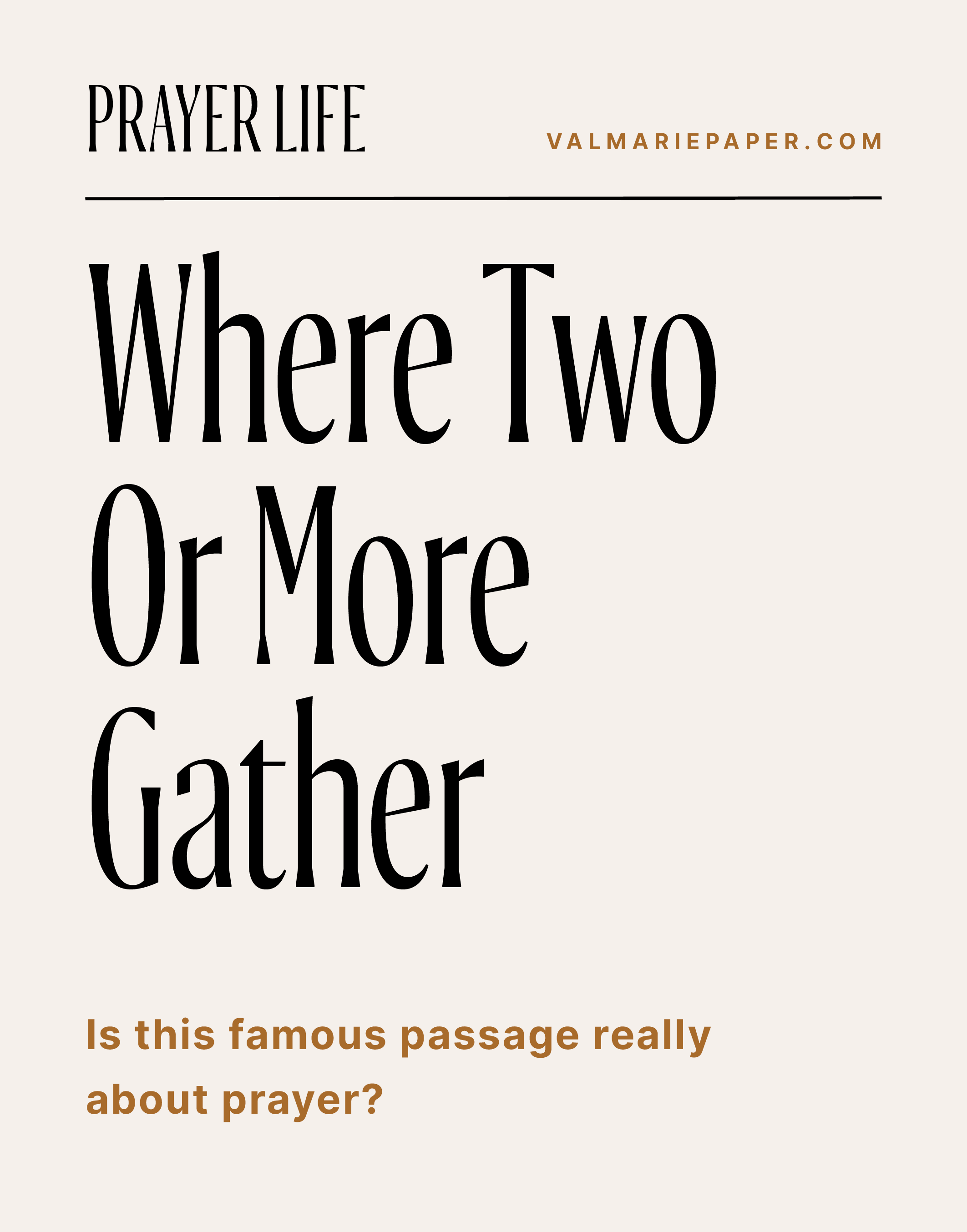 Where two or more gather by Valerie Woerner, prayer journal, women's ministry, prayer, meditation, how to make a prayer journal, prayer warrior, war room, Bible study, tools, prayer notebook, how to pray, gather, community