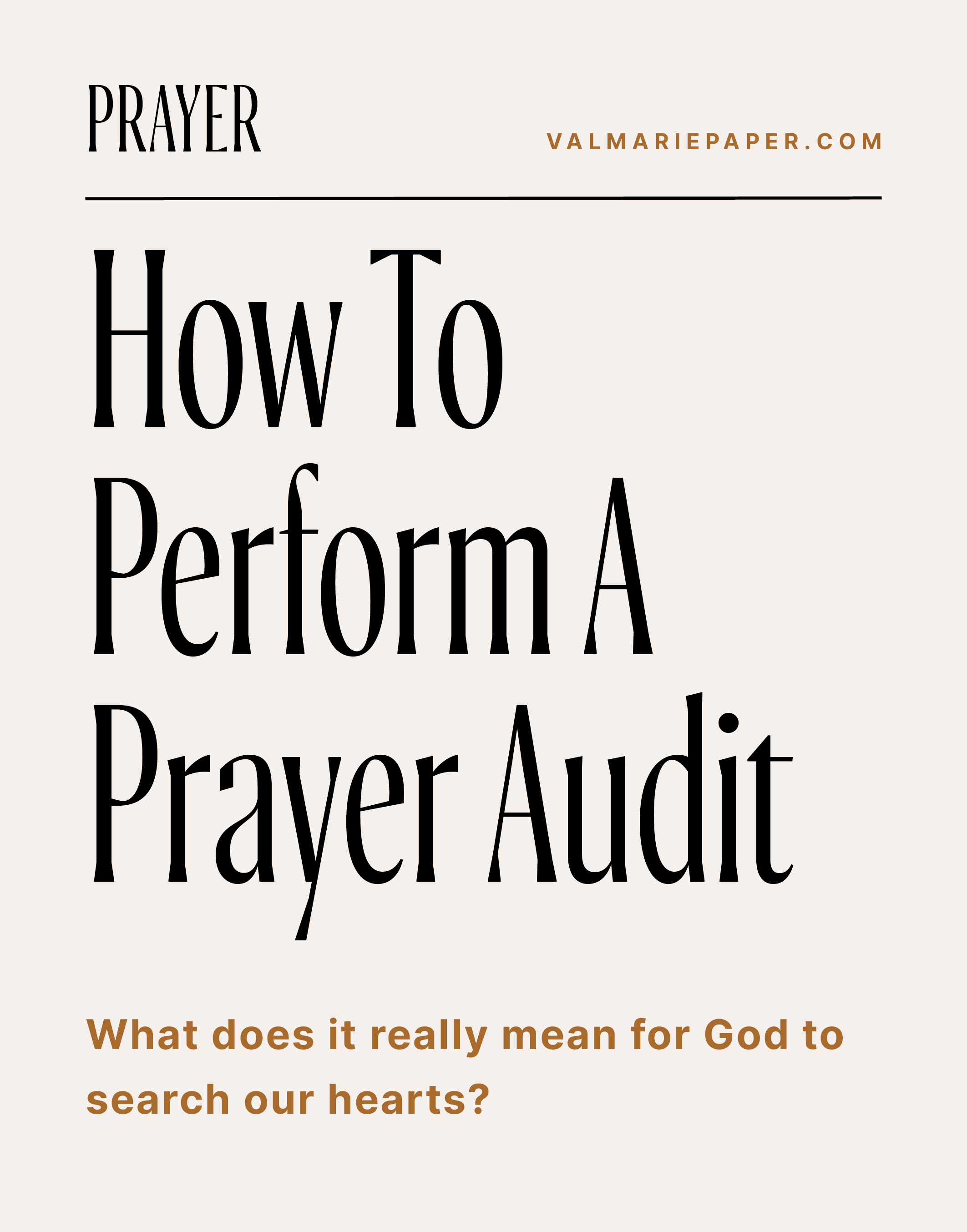 How to perform a prayer audit by Valerie Woerner, prayer journal, women's ministry, prayer, meditation, how to make a prayer journal, prayer warrior, war room, Bible study, tools, prayer notebook, how to pray