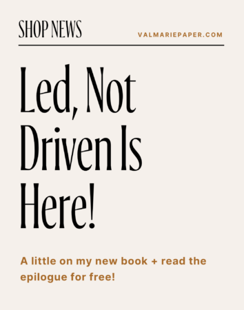 Led, Not Driven is here by Valerie Woerner, women's ministry, prayer