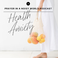 On the Podcast: Health Anxiety