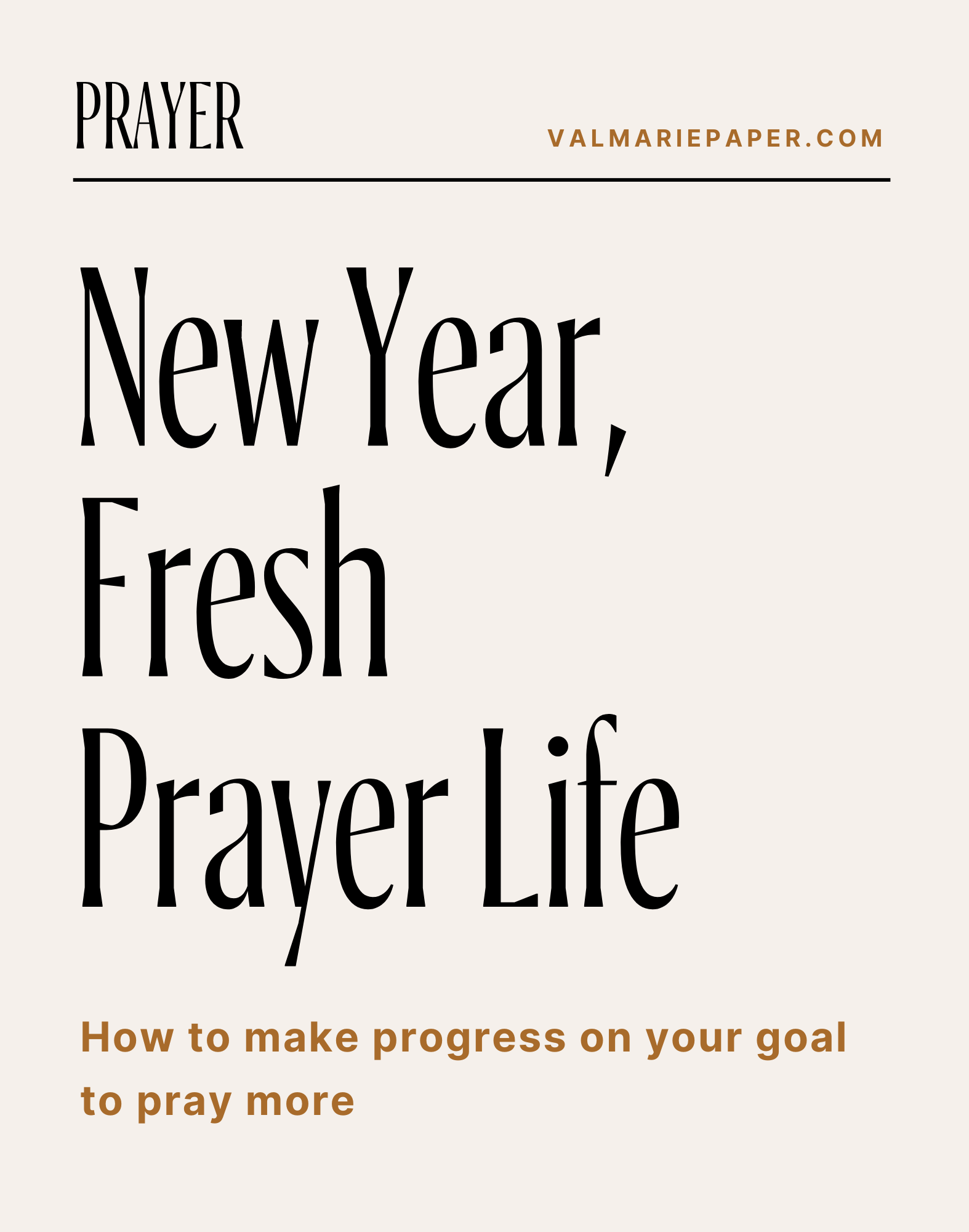 How to make progress on 2023 goal to pray more by Valerie Woerner, goal series, goals recap, prayer warrior, prayers