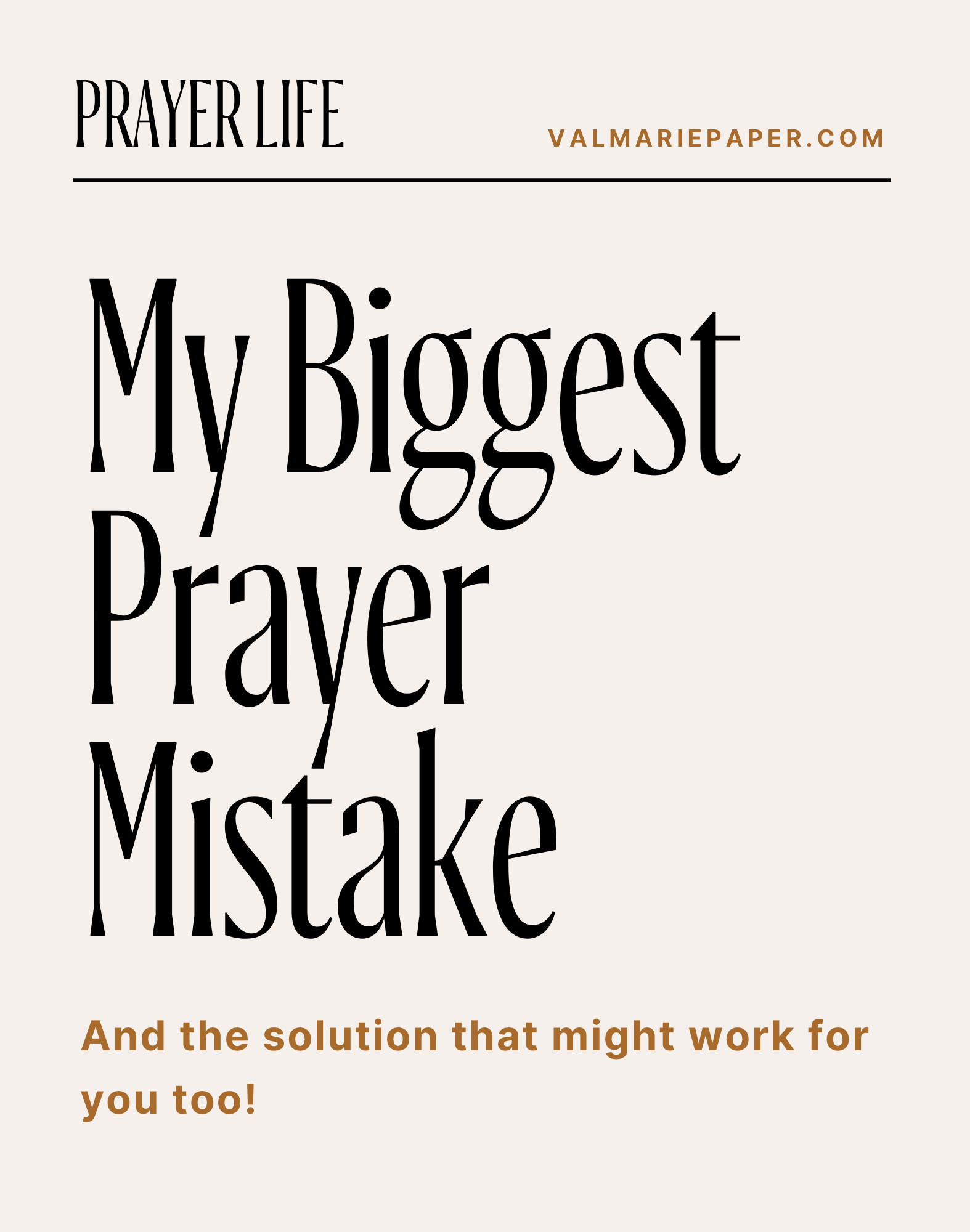 The biggest mistake I made about prayer by Valerie Woerner, goal series, goals recap, prayer warrior, prayers