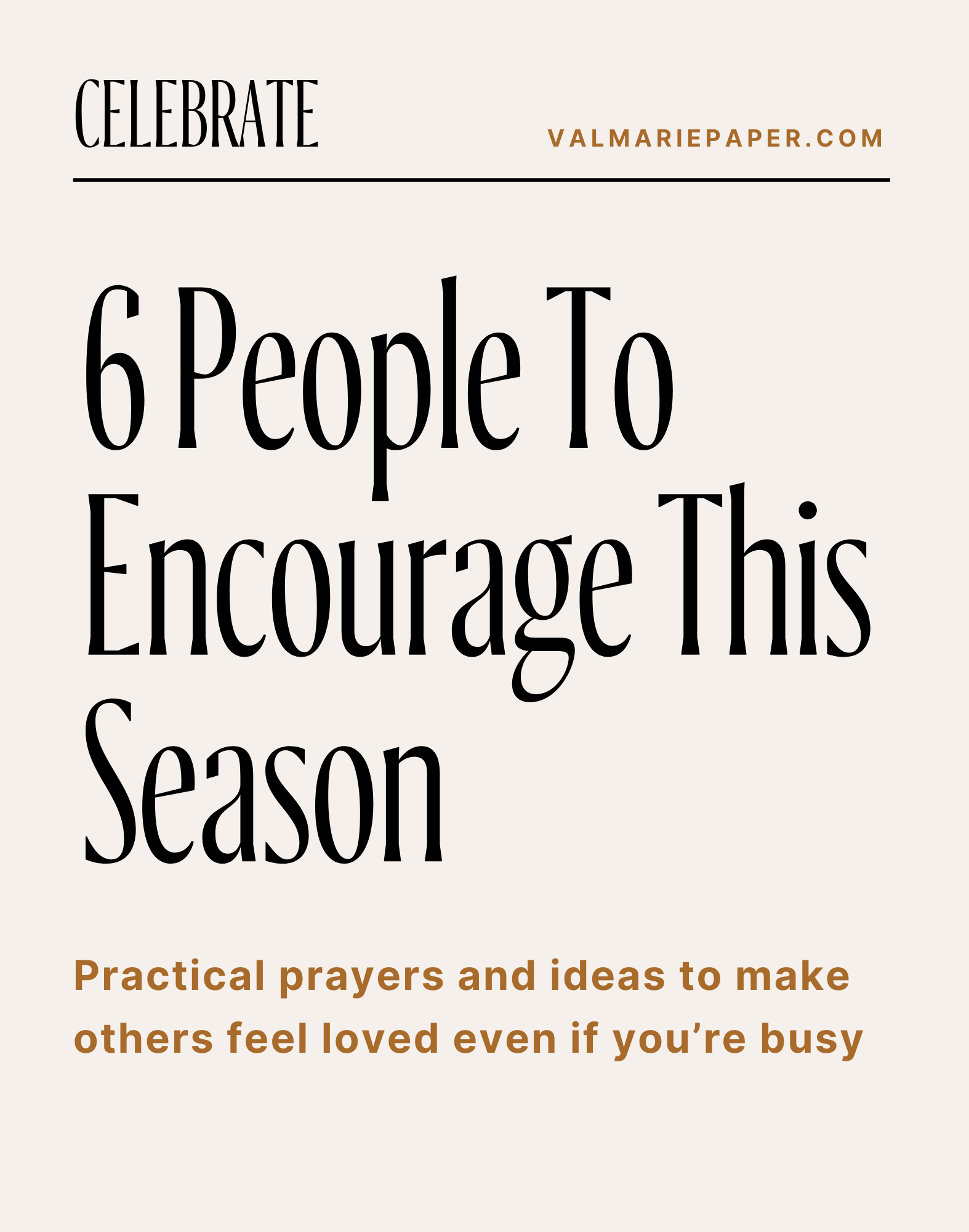 6 people to encourage in this season by Valerie Woerner, prayer life, prayer, grad gifts, mothers