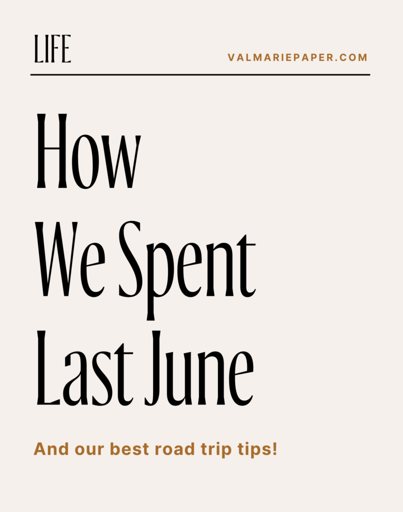 How we spent last June • Val Marie Paper