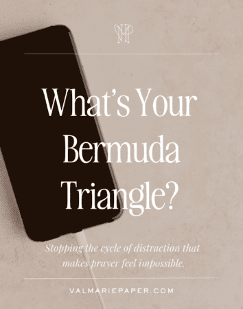 What's your Bermuda triangle? by Valerie Woerner, hard to pray, impossible to pray, prayer life, learning to pray, pray confidently and consistently