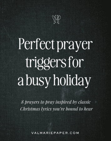 Perfect prayer triggers for a busy holiday by valerie woerner, classic christmas songs, holiday music, prayers, how to pray, minimal holidays, christ focused, christmas season